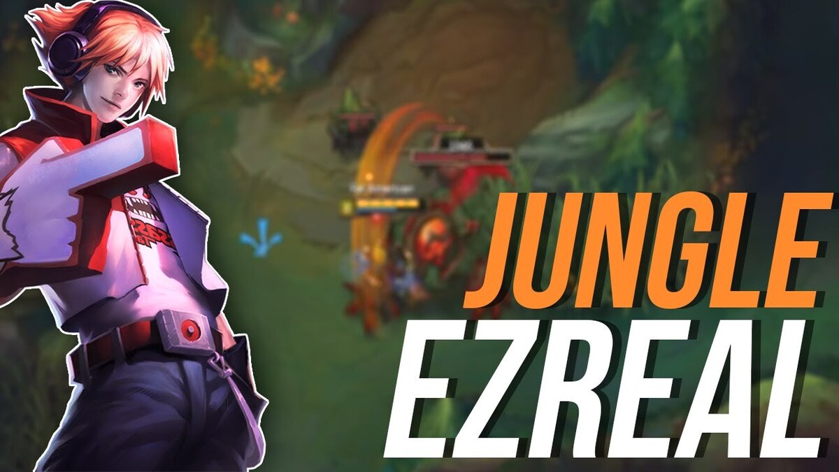 Bảng ngọc và cách lên đồ cho tướng ezreal đi rừng 1